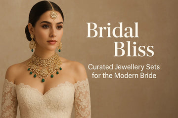 Bridal Bliss: Curated Jewellery Sets for the Modern Bride